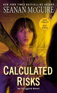 Calculated Risks by Seanan McGuire