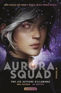 Aurora Squad by Amie Kaufman, Jay Kristoff