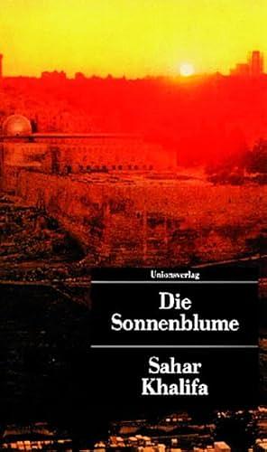 Die Sonnenblume by Saḥar Ḫalīfa