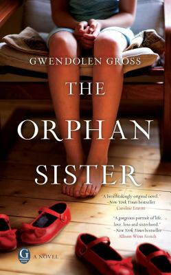 The Orphan Sister by Gwendolen Gross