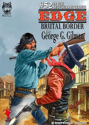 Brutal Border by George G. Gilman