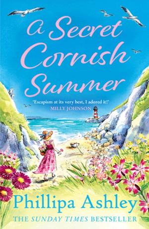 A Secret Cornish Summer by Phillipa Ashley