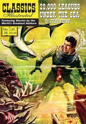 20,000 Leagues Under the Sea (Classics Illustrated, #26) by Classics Illustrated, Henry C. Kiefer, Jules Verne