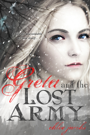 Greta and the Lost Army by Chloe Jacobs