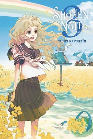 Shonen Note: Boy Soprano, Vol. 3 by Yuhki Kamatani, Yuhki Kamatani