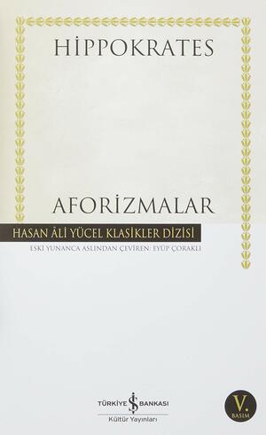 Aforizmalar by Hippocrates, Eyüp Çoraklı, Ali Alkan İnal