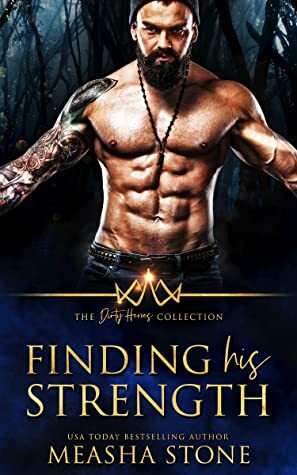 Finding His Strength by Measha Stone