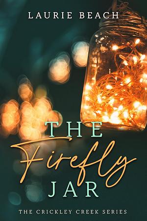 The Firefly Jar by Laurie Beach