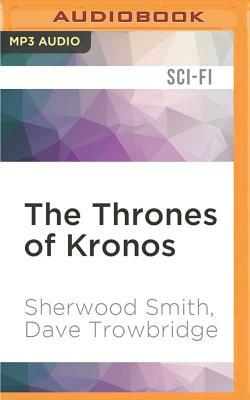 The Thrones of Kronos by Sherwood Smith, Dave Trowbridge