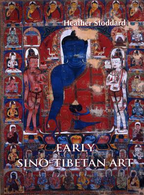 Early Sino-Tibetan Art by Heather Stoddard