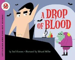 A Drop of Blood by Edward Miller, Paul Showers