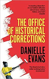 The Office of Historical Corrections by Danielle Evans