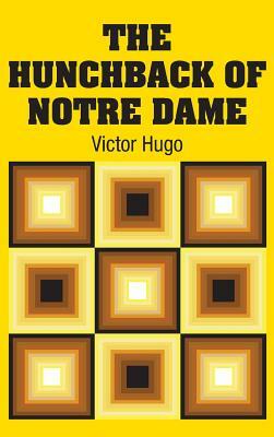 The Hunchback of Notre Dame by Victor Hugo