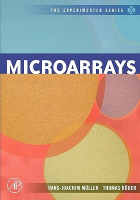 Microarrays by Thomas Roeder, Hans-Joachim Müller