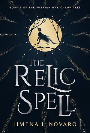 The Relic Spell by Jimena I. Novaro