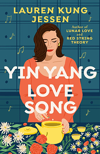 Yin Yang Love Song by Lauren Kung Jessen