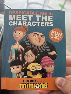 Despicable Me 4: Meet The Characters by Illumination Presents