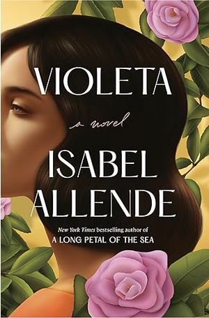 Violeta [English Edition]: A Novel by Isabel Allende