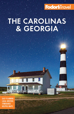 Fodor's the Carolinas & Georgia: With the Best Road Trips by Fodor's Travel Guides