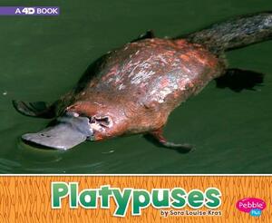 Platypuses: A 4D Book by Sara Louise Kras