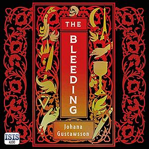 The Bleeding by Johana Gustawsson