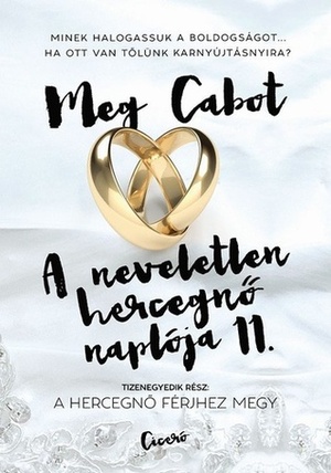 A hercegnő férjhez megy by Ágnes Merényi, Meg Cabot