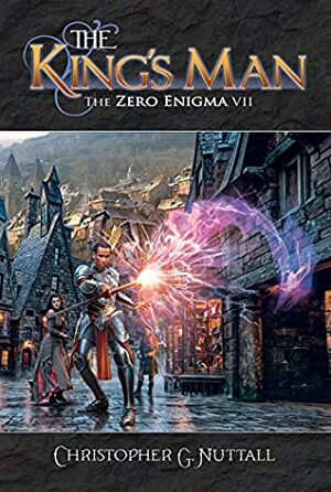 The King's Man (The Zero Enigma Book 7) by Brad Fraunfelter, Christopher G. Nuttall