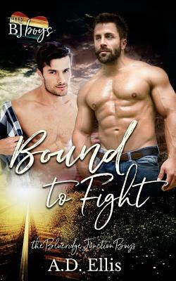 Bound to Fight by A.D. Ellis