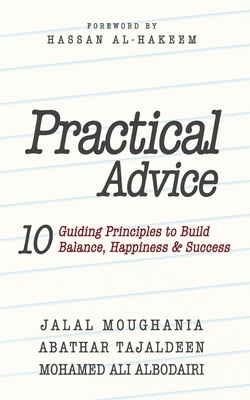 Practical Advice by Mohamed Ali Albodairi, Jalal Moughania, Abathar Tajaldeen