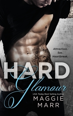 Hard Glamour by Maggie Marr