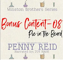 Pie in the Beard: Winston Brothers Bonus Content, #8 by Penny Reid, Joy Nash