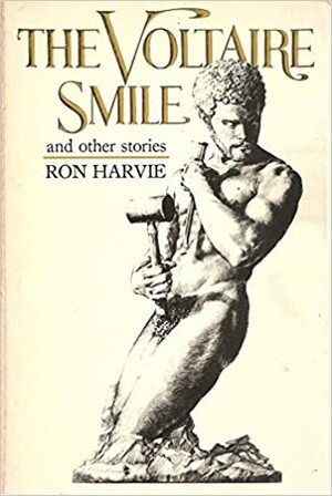 The Voltaire Smile and Other Stories by Ron Harvie