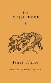 The Mijo Tree by Janet Frame