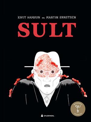 Sult by Martin Ernstsen, Knut Hamsun