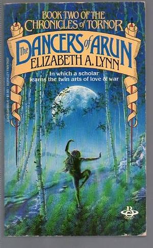 The Dancers of Arun by Elizabeth A. Lynn