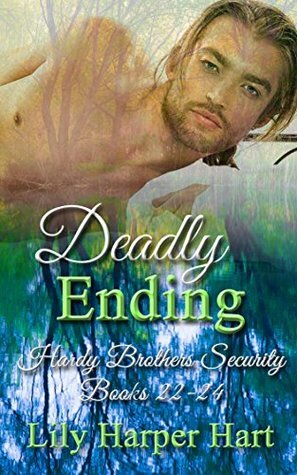 Deadly Ending: Hardy Brothers Security Books 22-24 by Lily Harper Hart