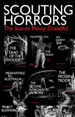 Scouting Horrors: A Scout's Penny Dreadful by Tony Malone