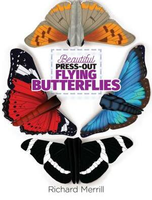 Beautiful Press-Out Flying Butterflies by Richard Merrill