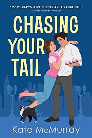 Chasing Your Tail by Kate McMurray