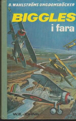 Biggles i fara by W.E. Johns