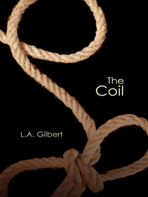 The Coil by L.A. Gilbert