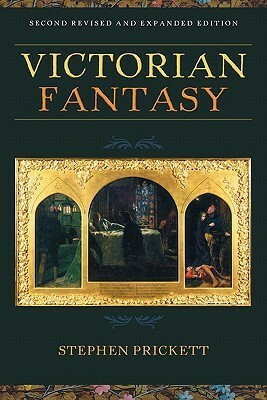 Victorian Fantasy by Stephen Prickett