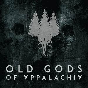 Old Gods of Appalachia Season 2 by Steve Shell and Cam Collins