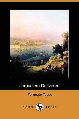 Jerusalem Delivered (Dodo Press) by Torquato Tasso