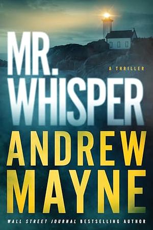 Mr. Whisper by Andrew Mayne