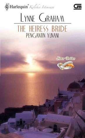 The Heiress Bride Pengantin Yunani by Lynne Graham