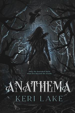 Anathema by Keri Lake