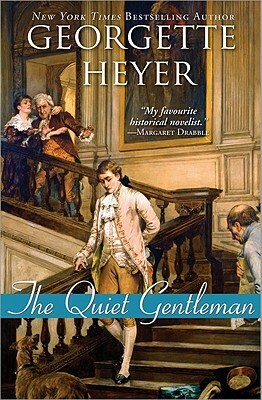 The Quiet Gentleman by Georgette Heyer