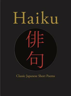 Haiku: Classic Japanese Short Poems by 