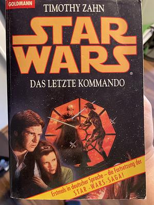 Star Wars - Das letzte Kommando by Timothy Zahn